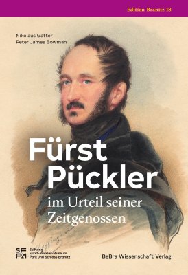 Fürst Pückler im Urteil seiner Zeitgenossen