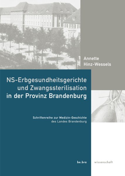 NS-Erbgesundheitsgerichte und Zwangssterilisation in der Provinz Brandenburg