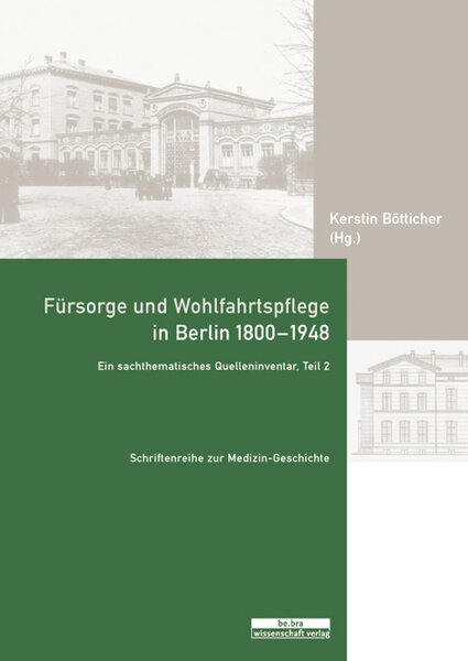 Fürsorge und Wohlfahrtspflege in Berlin 1800-1948