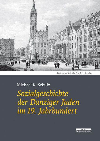 Sozialgeschichte der Danziger Juden im 19. Jahrhundert