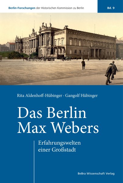 Das Berlin Max Webers